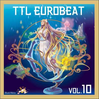 アルバム/TTL EUROBEAT VOL.10/TTL SOUND