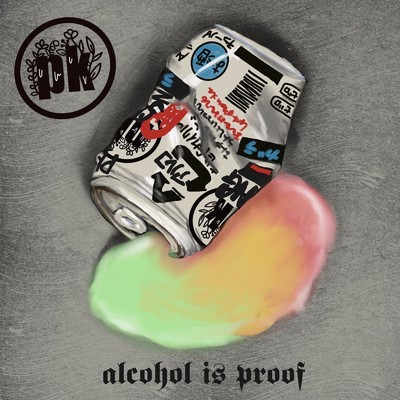 Alcohol Is Proof/pk