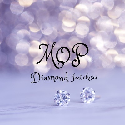 Diamond (feat. 知声)/MOP