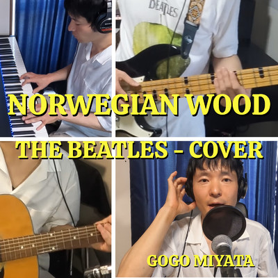 NORWEGIAN WOOD (Cover)/Gogo Miyata