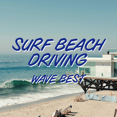 アルバム/SURF BEACH DRIVING WAVE BEST/Various Artists