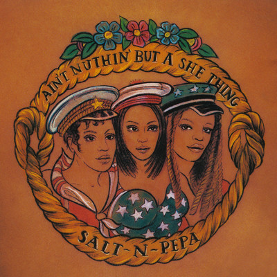 Ain't Nuthin' But A She Thing (Album Version)/ソルト・ン・ペパー