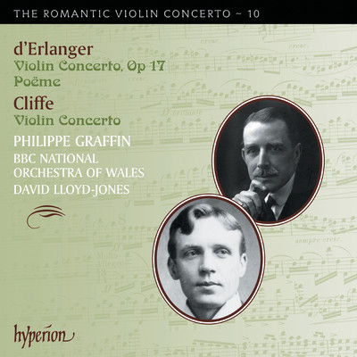 Cliffe & Erlanger: Violin Concertos (Hyperion Romantic Violin Concerto 10)/Philippe Graffin／BBC National Orchestra of Wales／デイヴィッド・ロイド=ジョーンズ