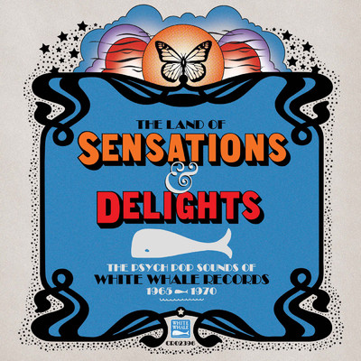 The Land Of Sensations & Delights: The Psych Pop Sounds Of White Whale Records, 1965-1970/Various Artists