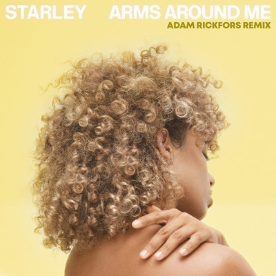 シングル/Arms Around Me (Adam Rickfors Remix)/Starley