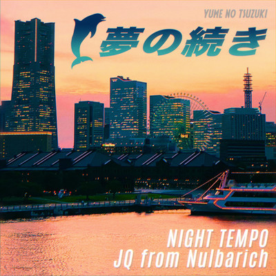 Night Tempo × JQ from Nulbarich