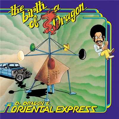 DR.DRAGON & THE ORIENTAL EXPRESS