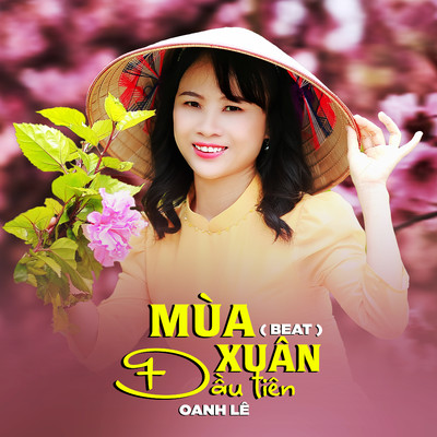 Mua Xuan Dau Tien (Beat)/Oanh Le