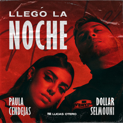シングル/Llego La Noche (feat. Paula Cendejas)/Dollar Selmouni
