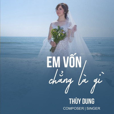 シングル/Em Von Chang La Gi (Beat)/Thuy Dung