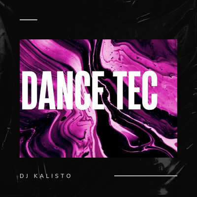 Dance tec/DJ KALISTO