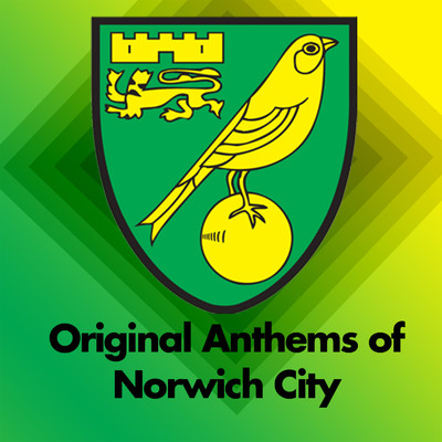 Original Anthems of Norwich City/Various Artists