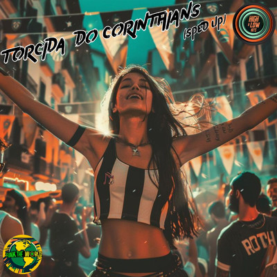 Torcida do Corinthians (Sped Up)/Funk The World