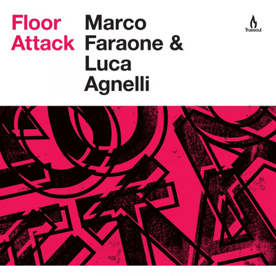Floor Attack/Marco Faraone, Luca Agnelli