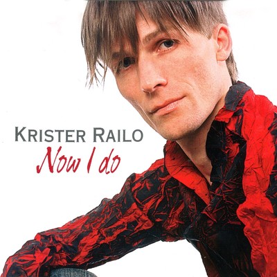 Now I do/Krister Railo