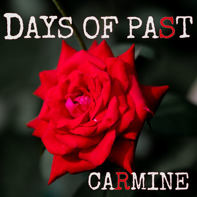Days of Past/CARMINE