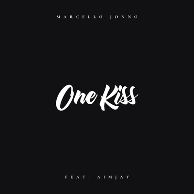 One Kiss/Marcello Jonno feat. Aimjay