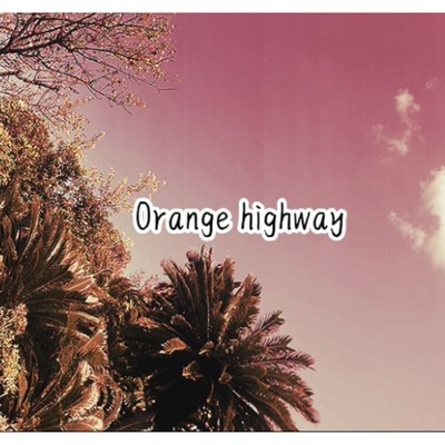 シングル/Orange highway/える feat. VY1V4
