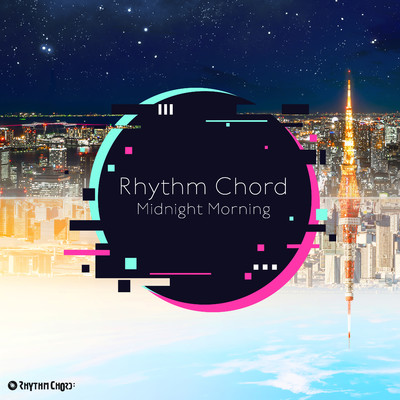 着うた®/Midnight Morning(Extended Mix)/Rhythm Chord