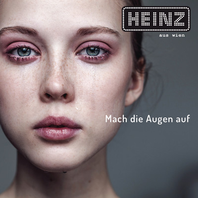 Mach die Augen auf/Heinz aus Wien