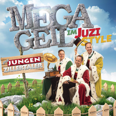 アルバム/MEGAGEIL im JUZI-Style/Die jungen Zillertaler