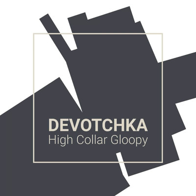 DEVOTCHKA/High Collar Gloopy