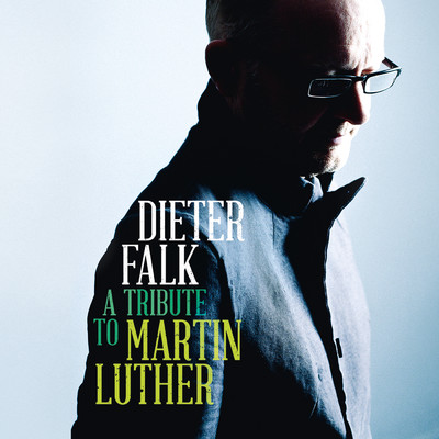 A Tribute To Martin Luther/Dieter Falk