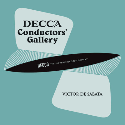 Conductor's Gallery, Vol. 6: Victor de Sabata/ロンドン・フィルハーモニー管弦楽団／ヴィクトル・デ・サバタ