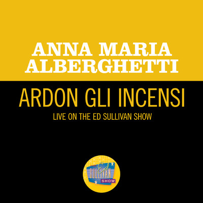 Donizetti: Ardon gli incensi (Live On The Ed Sullivan Show, January 14, 1951)/アナ・マリア・アルバゲッティ