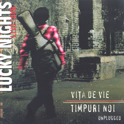 Lucky Nights (Unplugged Live Tour ／ 2000)/Vita de Vie／Timpuri Noi