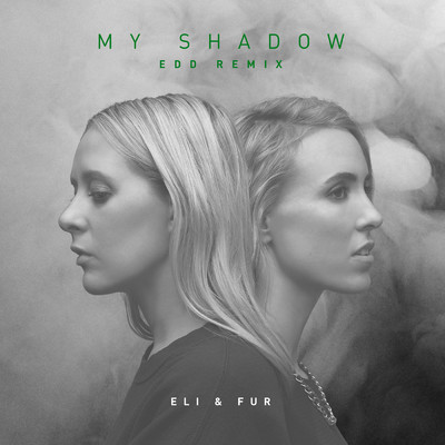 シングル/My Shadow (Edd Remix)/Eli & Fur
