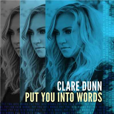 Put You Into Words/Clare Dunn