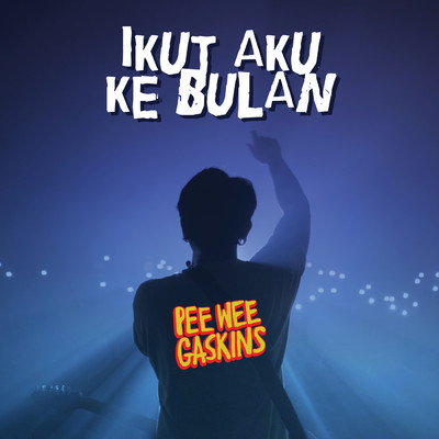シングル/Ikut Aku Ke Bulan/Pee Wee Gaskins