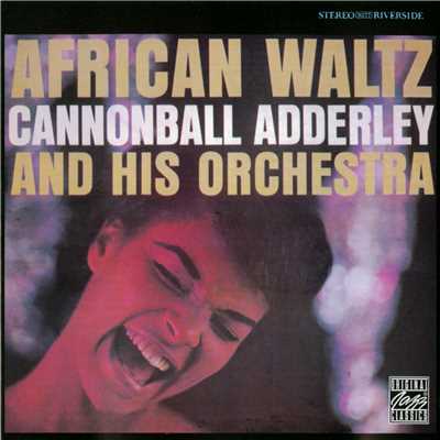 African Waltz/キャノンボール・アダレイ・アンド・ヒズ・オーケストラ