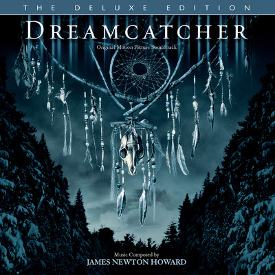 アルバム/Dreamcatcher (Original Motion Picture Soundtrack ／ Deluxe Edition)/ジェームズニュートン・ハワード