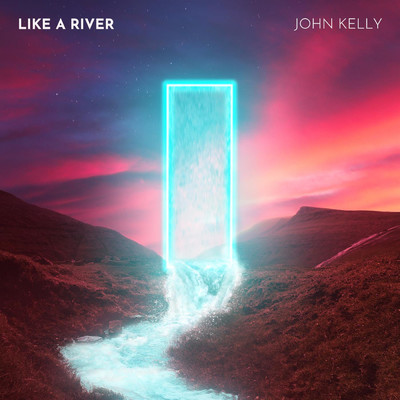 シングル/Like A River/John Kelly