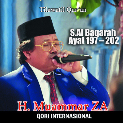 Tilawatil Quran 2013 (S. Al Baqarah Ayat 197-202)/H Muammar ZA