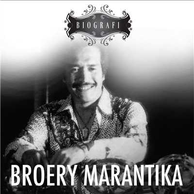 アルバム/Biografi/Broery Marantika