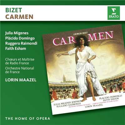 Carmen, WD 31, Act 2: ”Hola！ Carmen！ hola！” (Zuniga, Don Jose, Carmen, le Remendado, le Dancaire, chorus, Frasquita, Mercedes)/Lorin Maazel