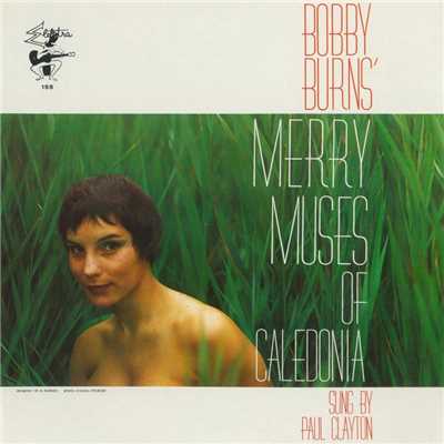 Bobby Burns' Merry Musus Of Caledonia/Paul Clayton