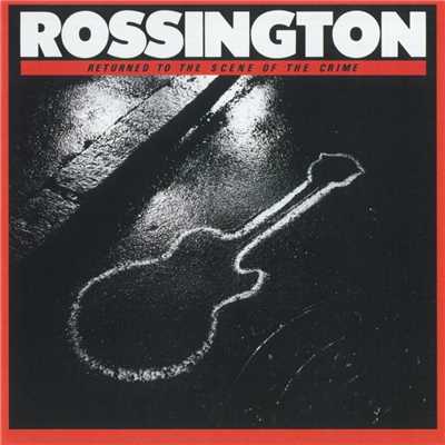 Waiting in the Shadows/Rossington