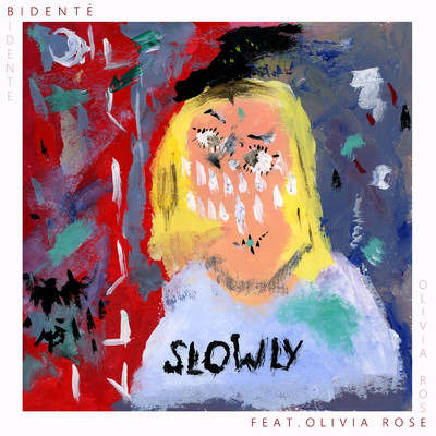 Slowly (feat. Olivia Rose)/Bidente
