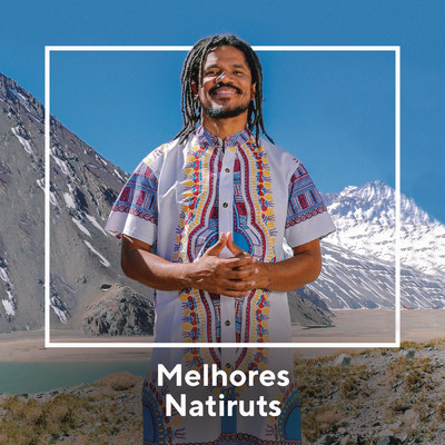 アルバム/Melhores Natiruts/Natiruts