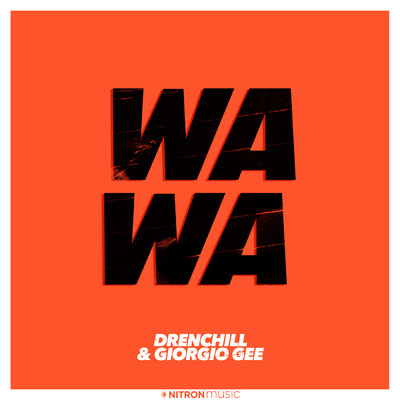Wa Wa/Drenchill／Giorgio Gee