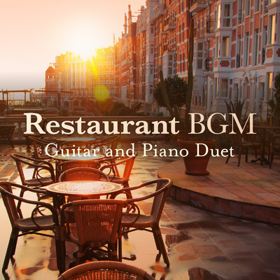 Restaurant BGM - Guitar and Piano Duet/Relax α Wave