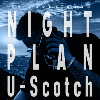 Night Plan/U-Scotch