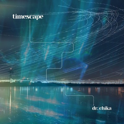 Timescape/Dr.Chika