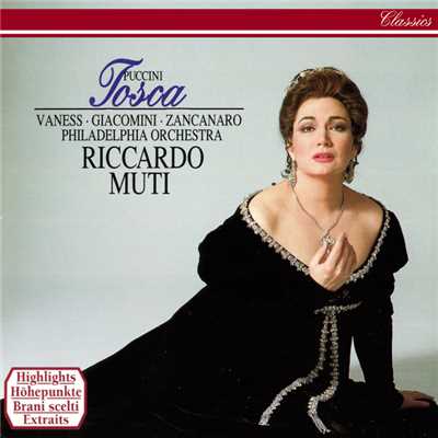 Puccini: Tosca ／ Act 3 - ”Amaro sol per te m'era il morire” - ”E non giungono” - ”Trionfal di nova speme” - ”L'ora！” - ”Son pronto”/カロル・ヴァネス／ジュゼッペ・ジャコミーニ／Charles Austin／フィラデルフィア管弦楽団／リッカルド・ムーティ