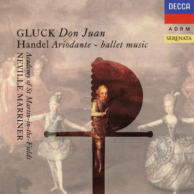 Gluck: Don Juan; Handel: Ariodante Ballet Music/アカデミー・オブ・セント・マーティン・イン・ザ・フィールズ／サー・ネヴィル・マリナー
