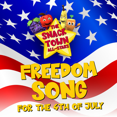 シングル/Freedom Song for the 4th of July/The Snack Town All-Stars